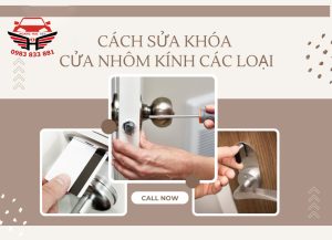 Sửa Khóa Cửa Gỗ, Cửa Sắt, Cửa Nhôm Kính Tận Nơi